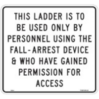 This ladder is to be used only by personnel using the fall-arrest device & who have gained permission for access  - 300 x 300 metal